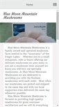 Mobile Screenshot of bluemoonmountainmushrooms.com